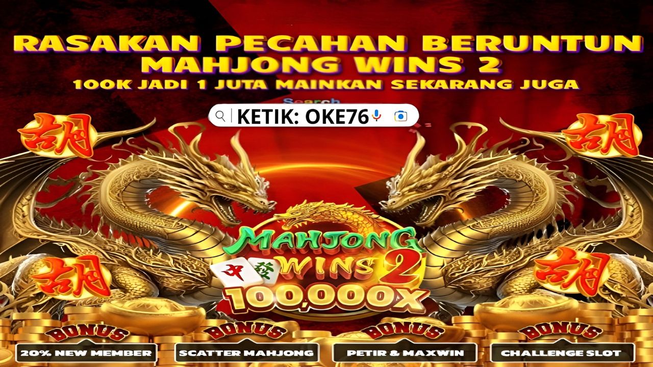 Cuan Instan Menanti Mainkan Mahjong Wins Tanpa Ribet Kemenangan Besar dan Keseruan Tiada Henti