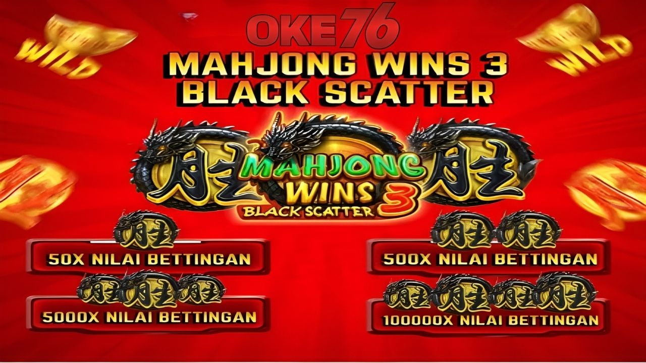 Dua Scatter Hitam Mahjong Wins 3 Menyala Bersamaan Pecahan Cuan Tak Terelakkan Lagi