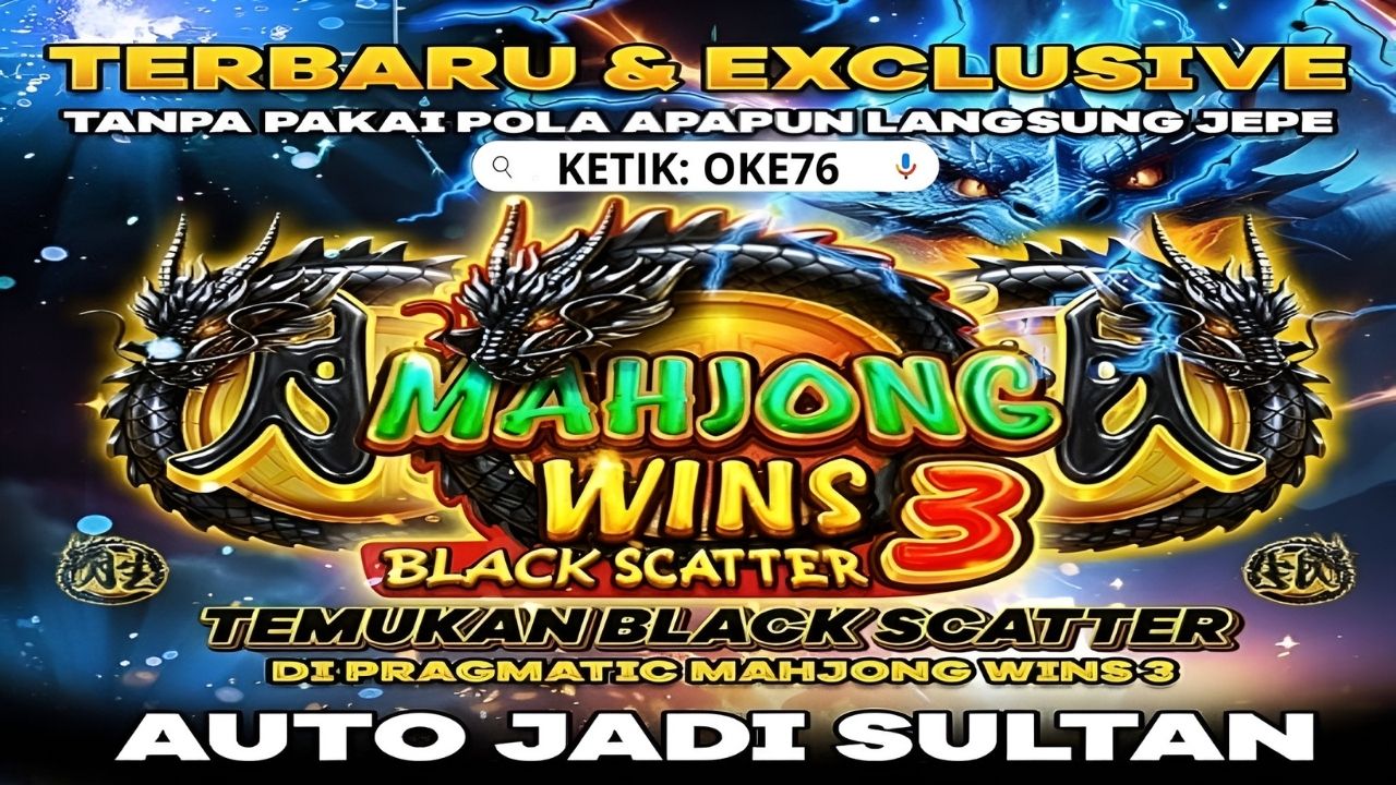 Rasakan Ledakan Perkalian yang Tak Kenal Henti dari Scatter Hitam Simbol Keberuntungan Abadi di Mahjong Wins 3
