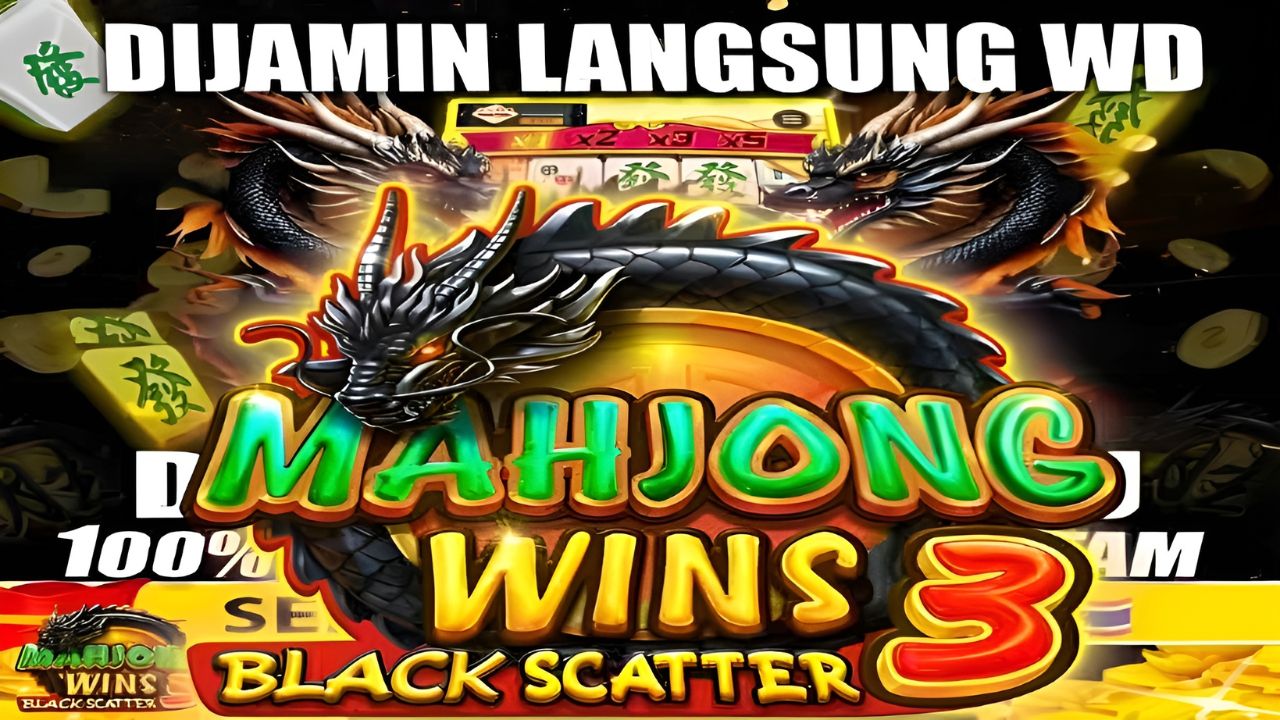Scatter Naga Hitam Turun Tangan Aura Keberuntungan di Mahjong Wins 3 Langsung Membuncah Tak Terkendali
